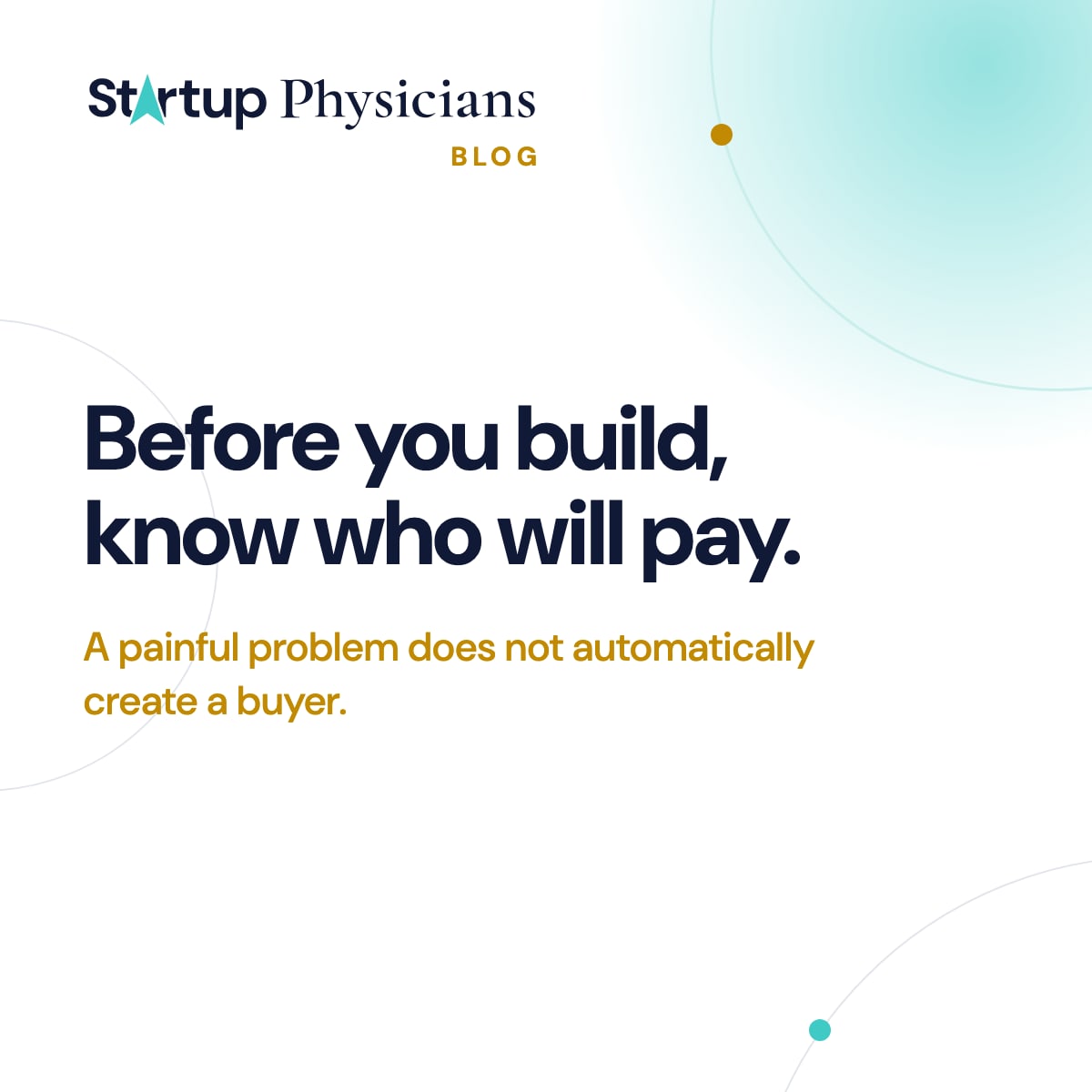 Before you build your healthcare product, know who will pay for it