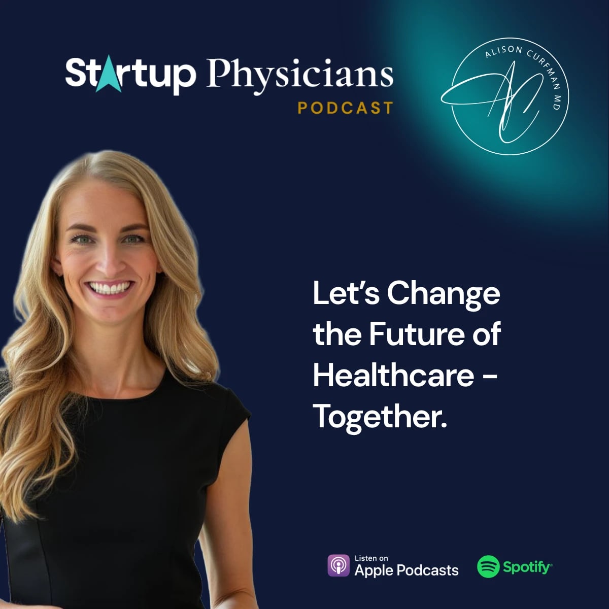 Startup Physicians Podcast cover with Alison Curfman, MD